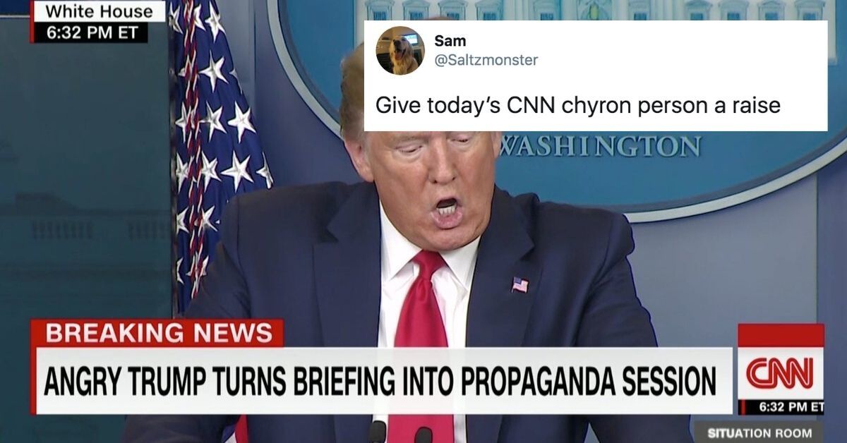 The Internet Is Obsessed With Whoever Was In Charge Of CNN's Chyrons During Trump's Latest Pandemic Briefing