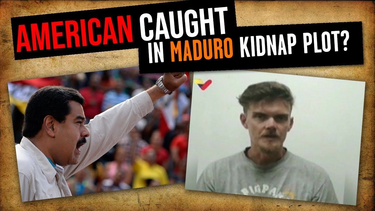 PRESIDENT MADURO KIDNAPPING PLOT? American confesses on Venezuela news to coup attempt