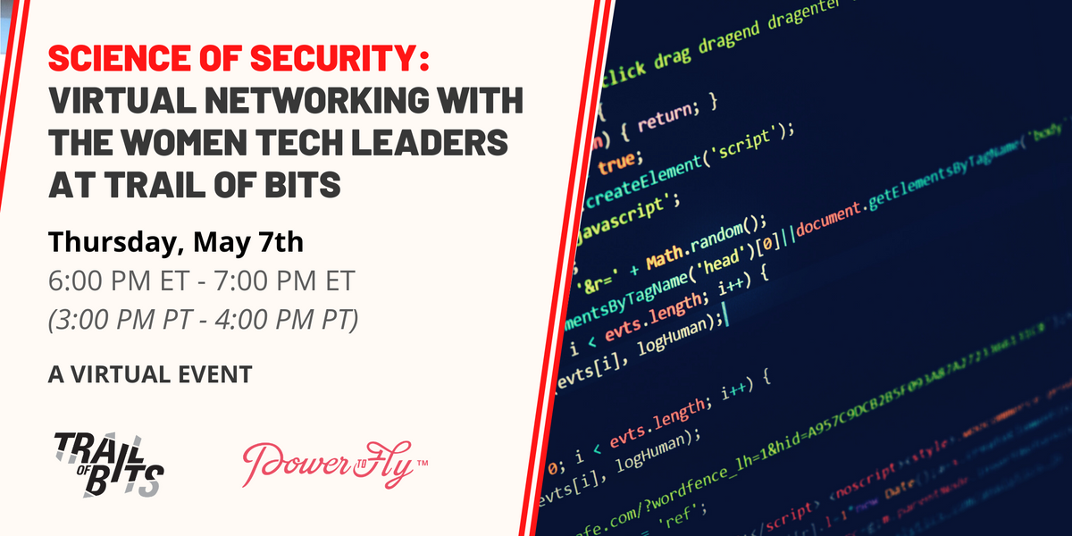 Read a Transcript of Our Virtual Event with Trail of Bits