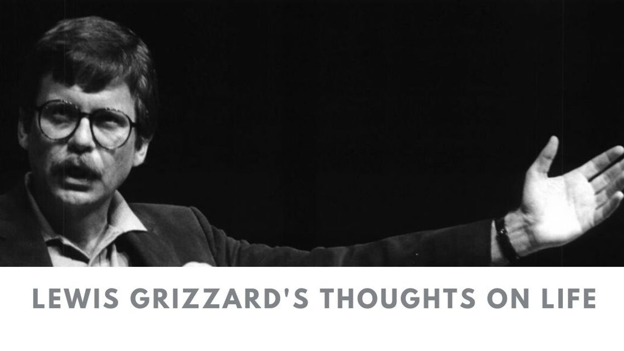 Lewis Grizzard quotes that expound on life, love and buttermilk