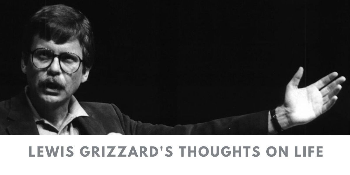 Lewis Grizzard quotes that expound on life, love and buttermilk - It's