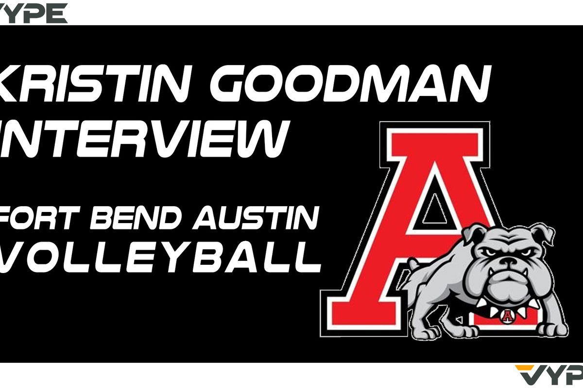 VYPE Interview: New Fort Bend Austin volleyball coach Kristin Goodman