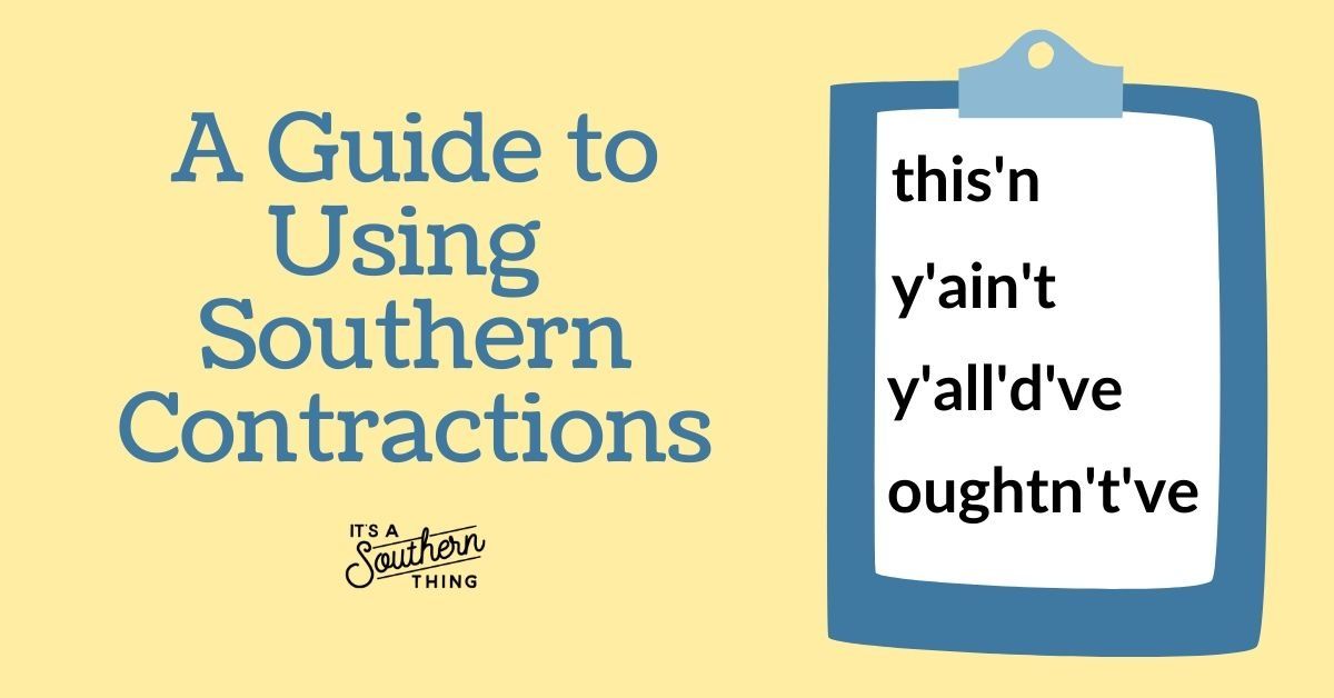 A Guide to Using Southern Contractions