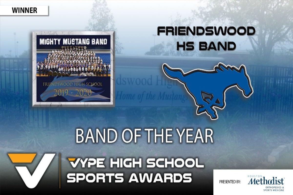VYPE Awards presented by Houston Methodist & Sports Medicine: Band of the Year - Friendswood