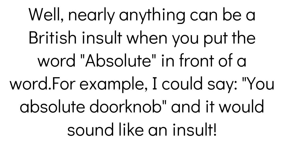 British English: The Top 50 Most Beautiful British Insults