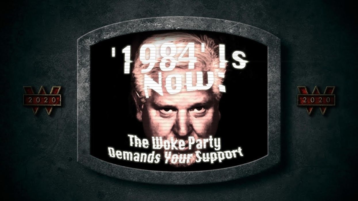 2020 is 1984 & 'Big Brother' is watching: A message from the 'Woke Party'