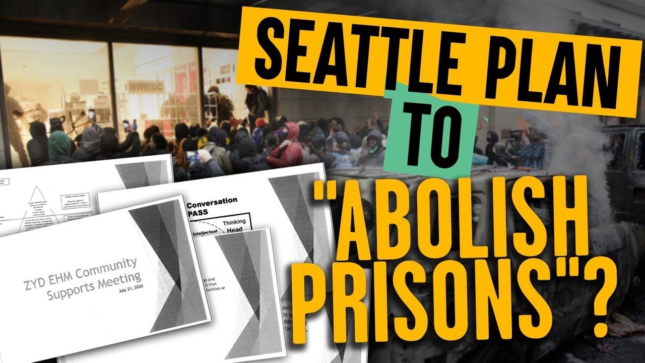 LEAKED DOCUMENTS reveal Seattle plan to ABOLISH prisons, police, and the municipal court?!