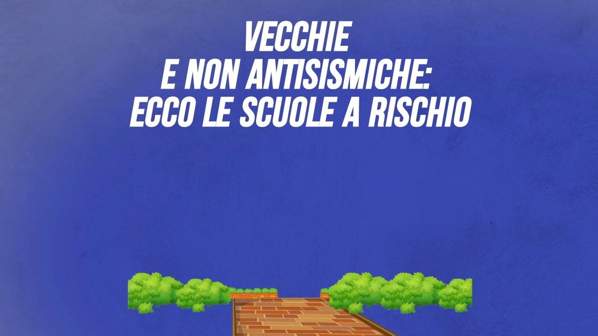 Vecchie e non antisismiche: ecco le scuole a rischio