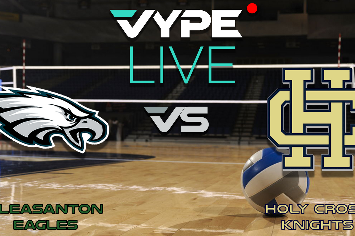 VYPE Live High School Volleyball: Pleasanton vs. Holy Cross