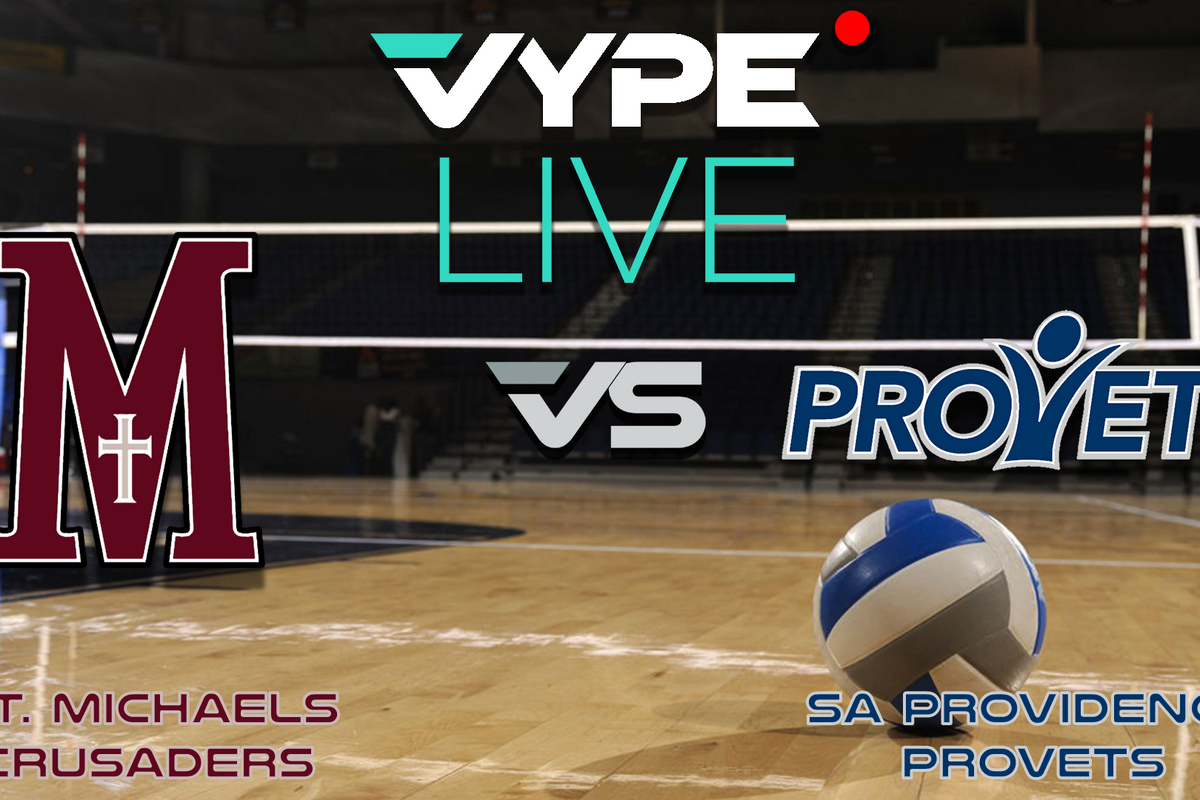 VYPE Live - Volleyball: St. Michael's vs. SA Providence