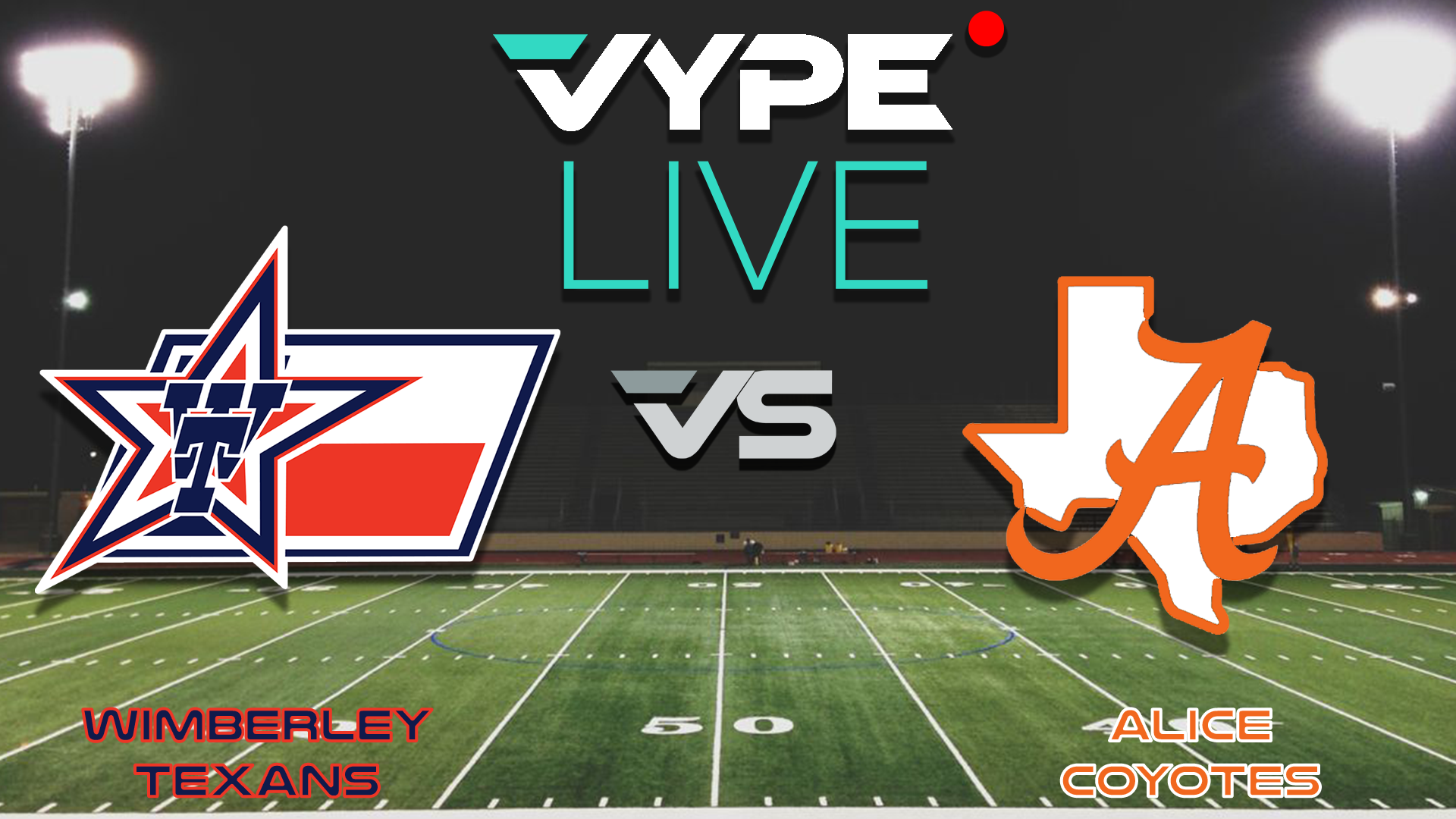 VYPE Live - Football: Wimberley vs. Alice