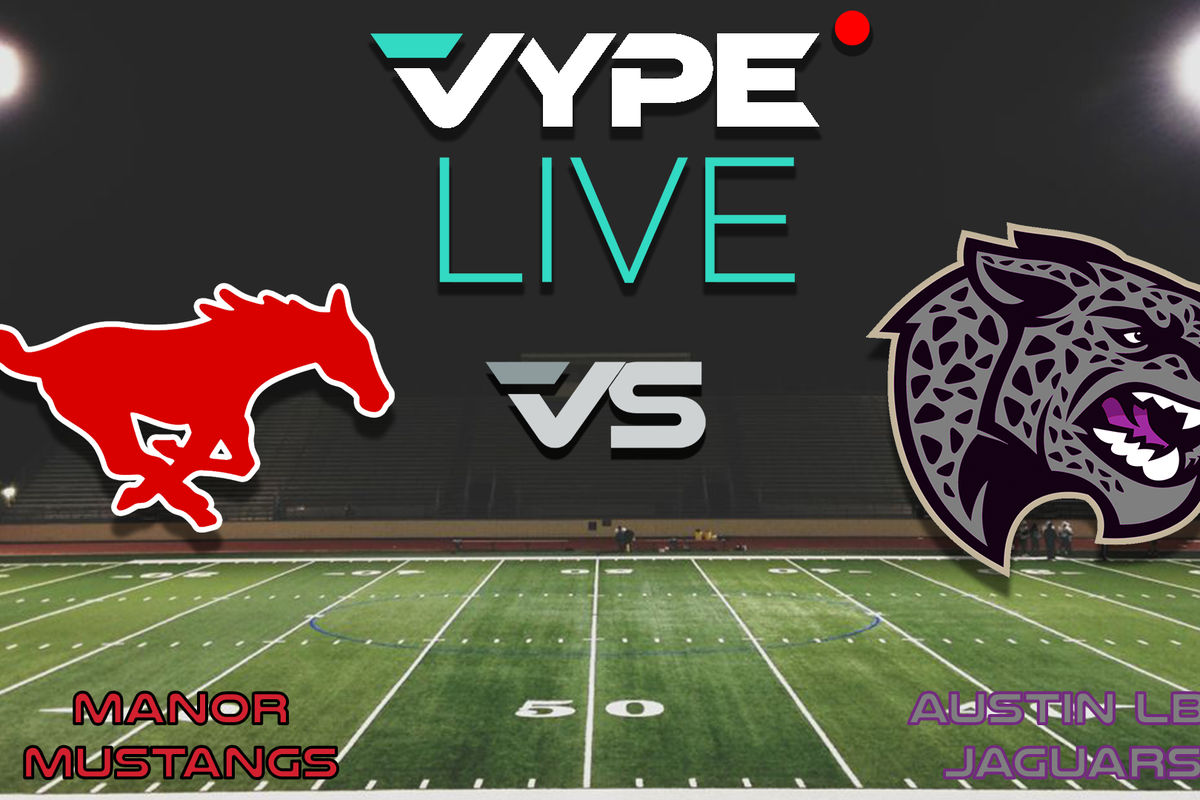 VYPE Live - Football: Manor vs. LBJ