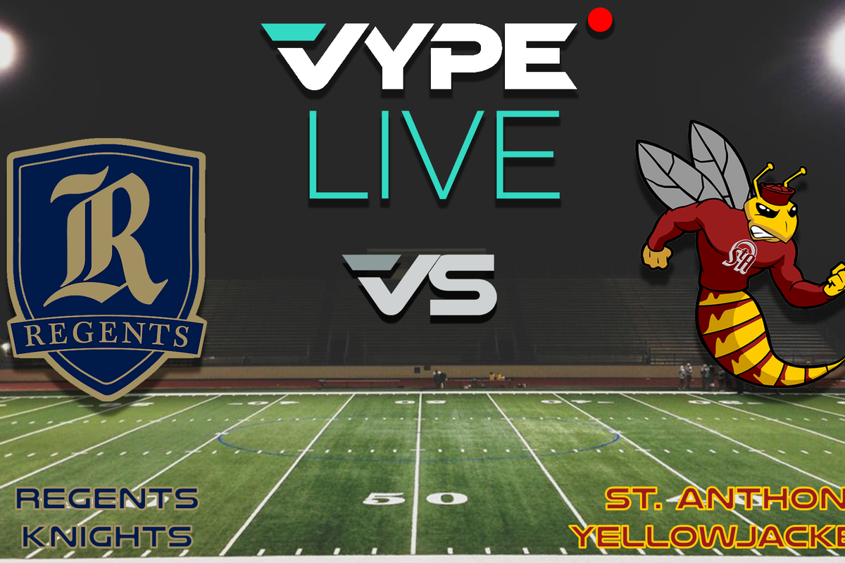 VYPE Live - Football: Regents vs. St. Anthony