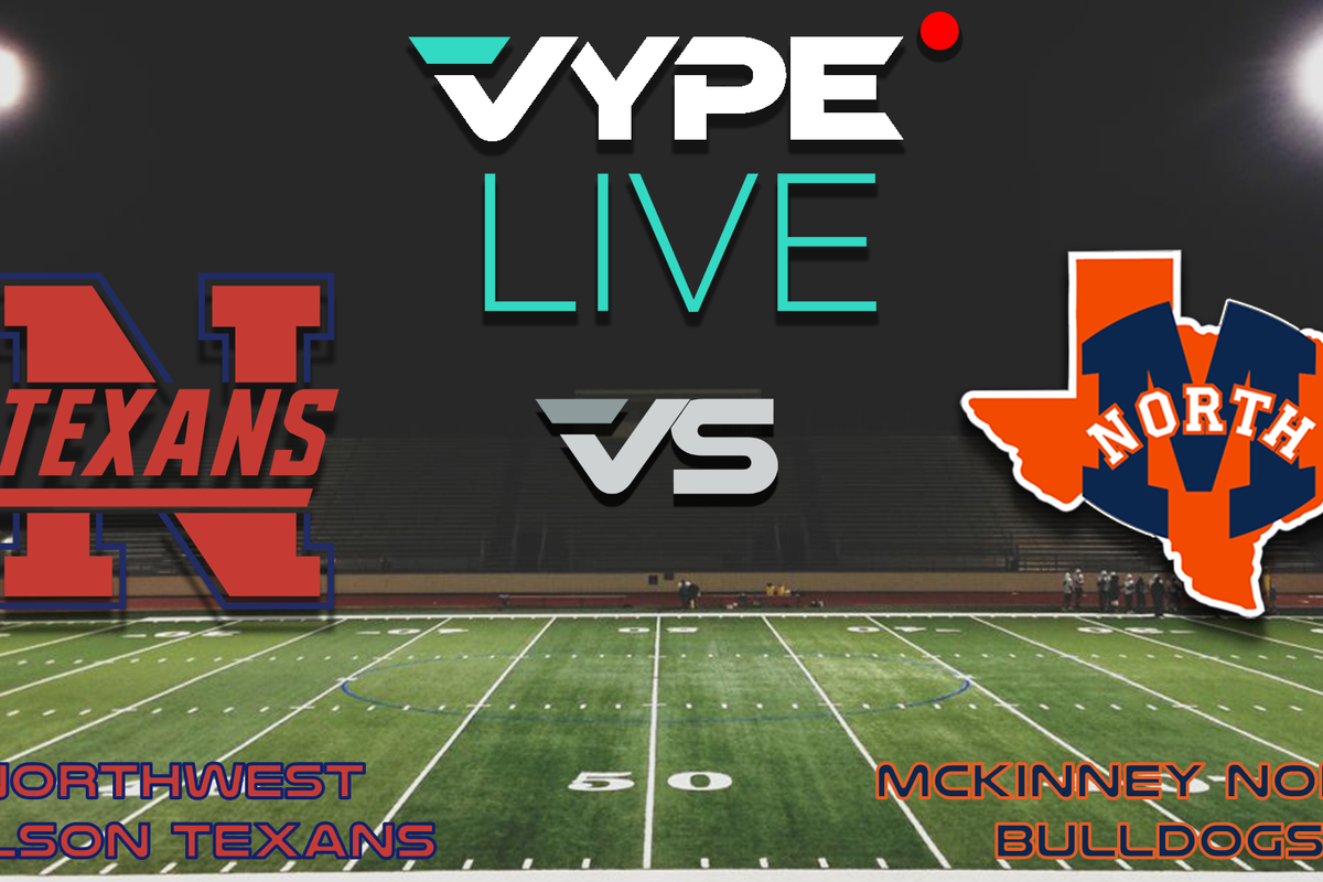 VYPE Live - Football: Northwest vs. McKinney North