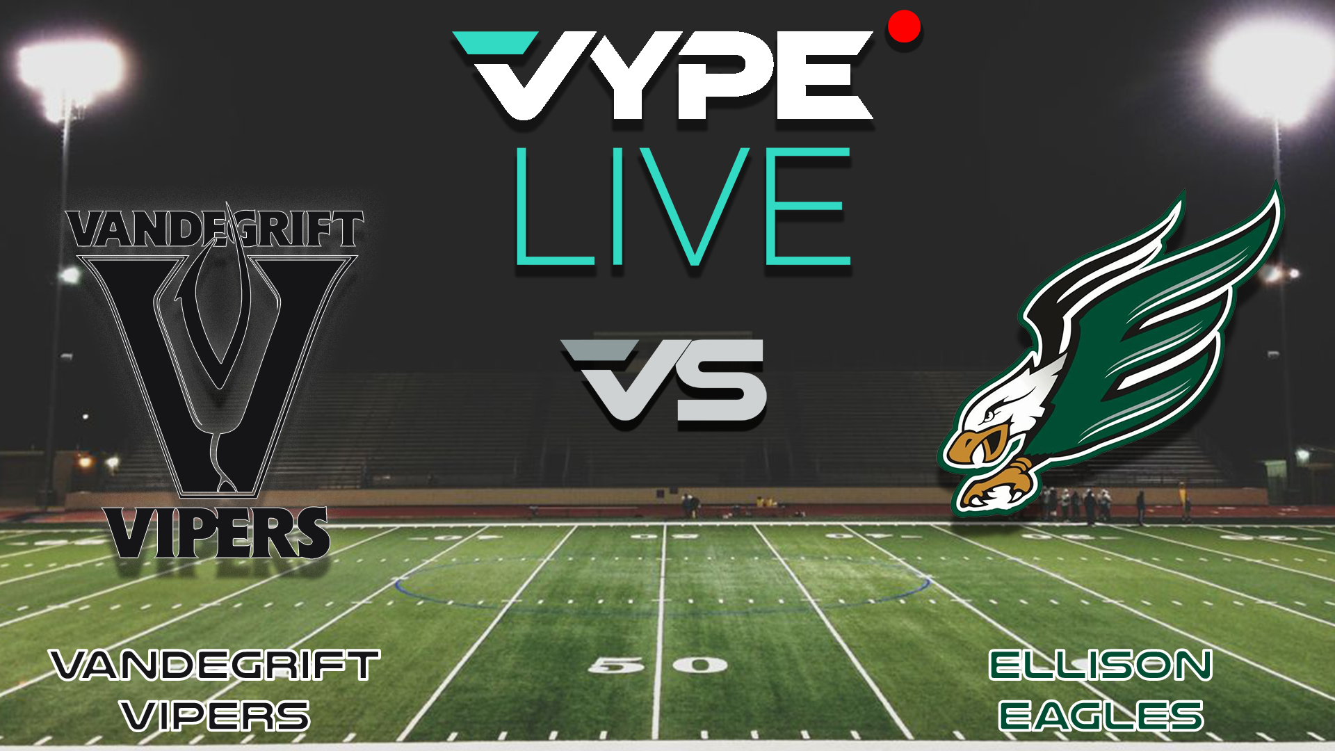 VYPE Live - F/JV Football: Vandegrift vs. Ellison