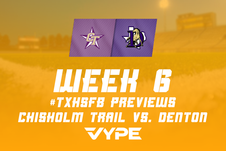 VYPE DFW Football Preview: Chisholm Trail vs. Denton
