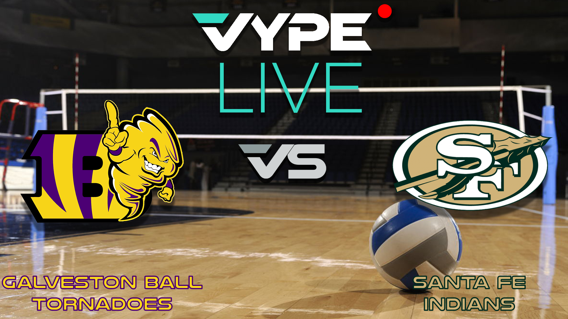 VYPE Live - Volleyball: Galveston Ball vs Santa Fe