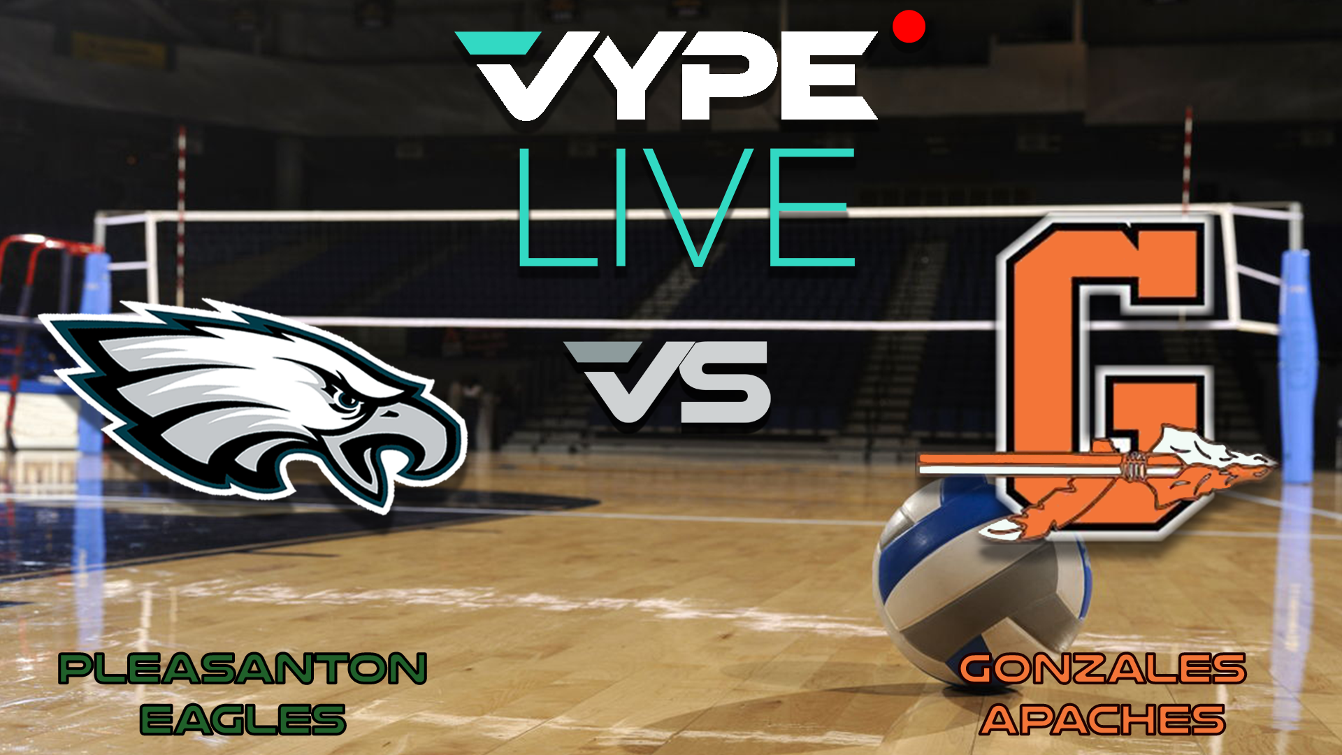 VYPE Live- Volleyball: Pleasanton vs Gonzales