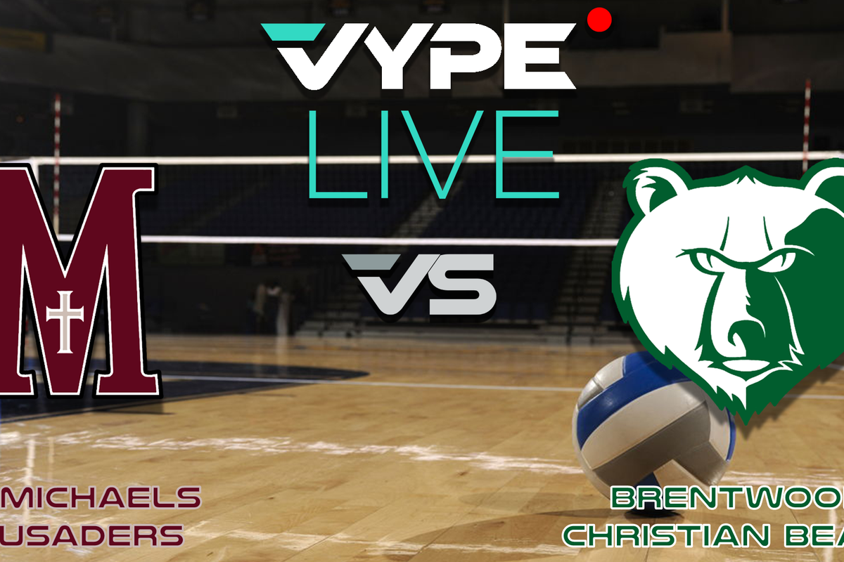 VYPE Live - Volleyball: St. Michaels vs. Brentwood Christian