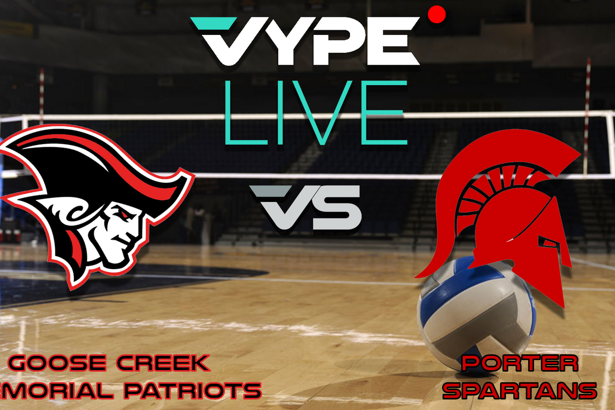 VYPE Live - Volleyball: Goose Creek Memorial vs Porter