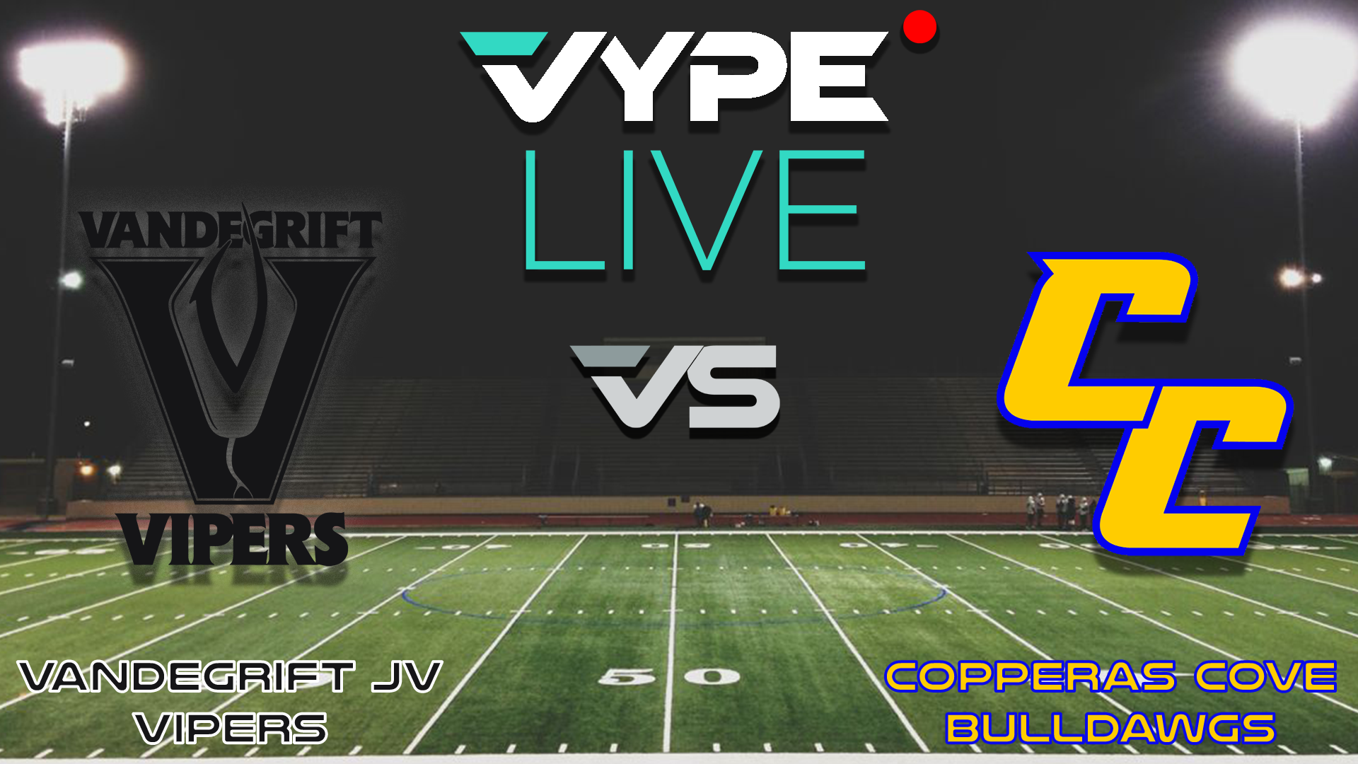 VYPE Live - F/JV Football: Vandegrift vs. Copperas Cove