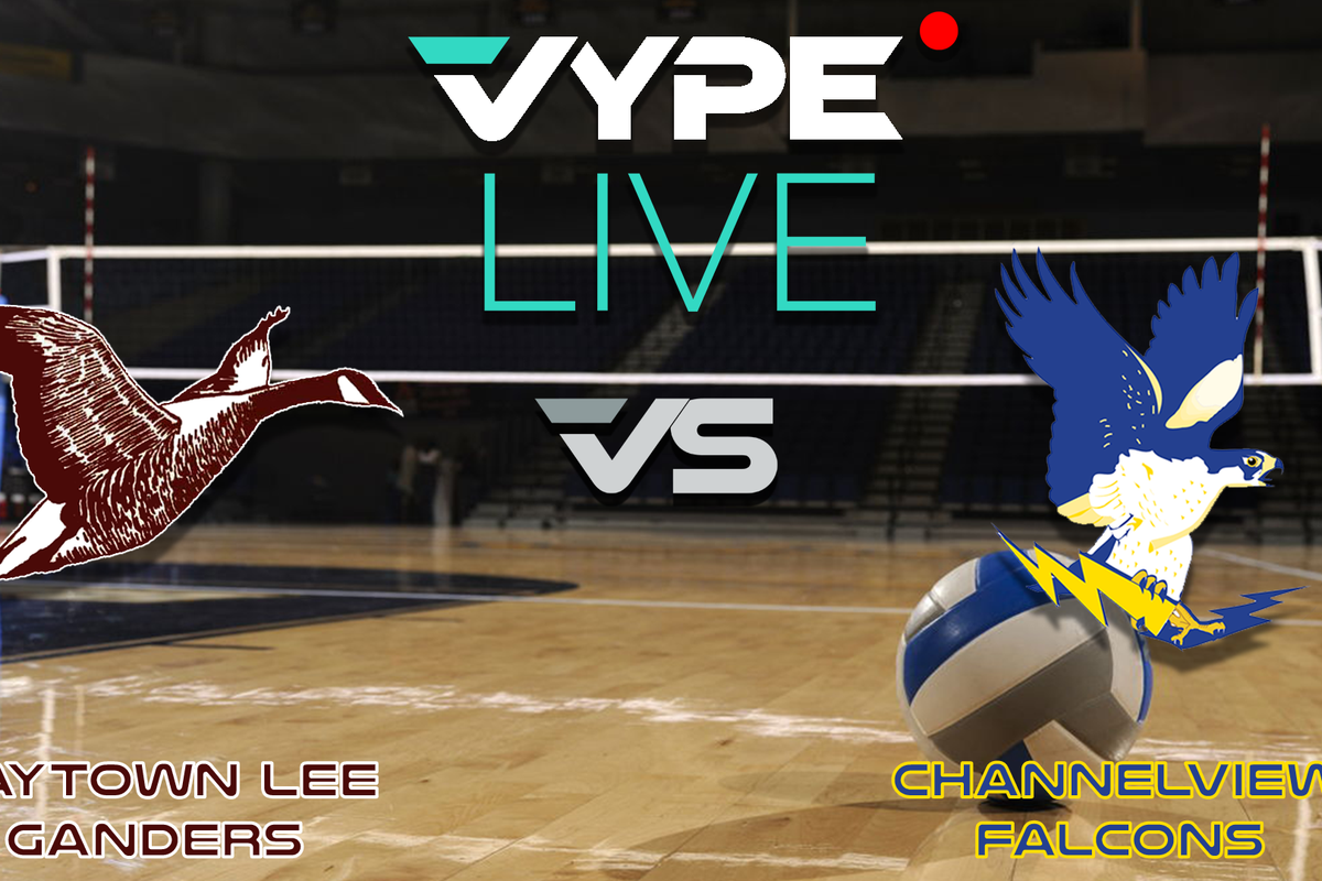 VYPE Live High School Volleyball: Baytown Lee vs. Channelview