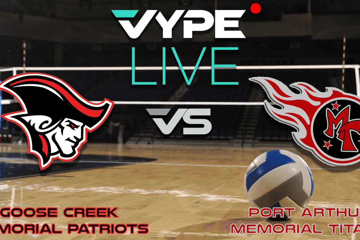 VYPE Live High School Volleyball: Goose Creek Memorial vs. Port Arthur Memorial