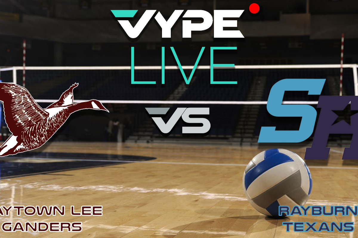 VYPE Live High School Volleyball: Baytown Lee vs. Rayburn