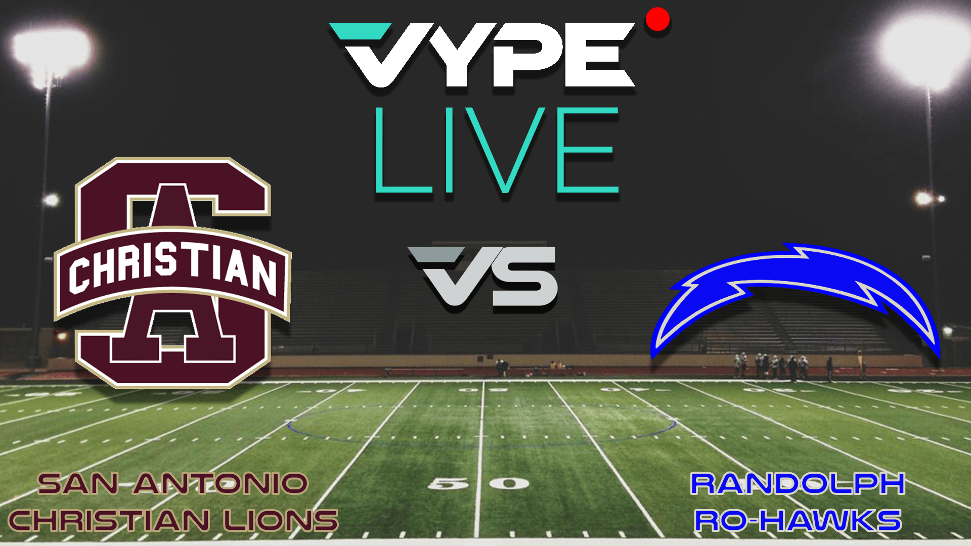 VYPE Live High School Football: San Antonio Christian vs. Randolph
