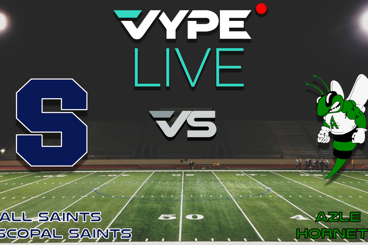 VYPE Live High School Football: All Saints Episcopal vs. Azle