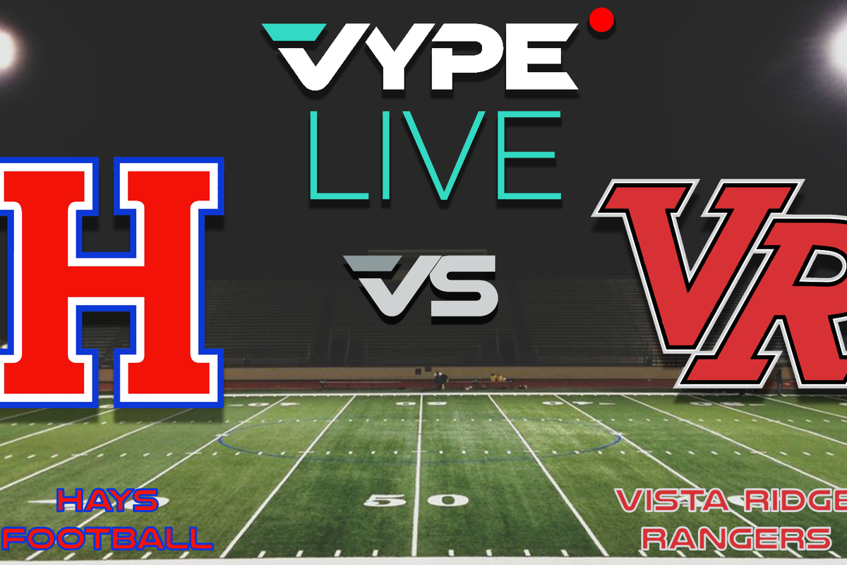 VYPE Live High School Football: Hays vs. Vista Ridge