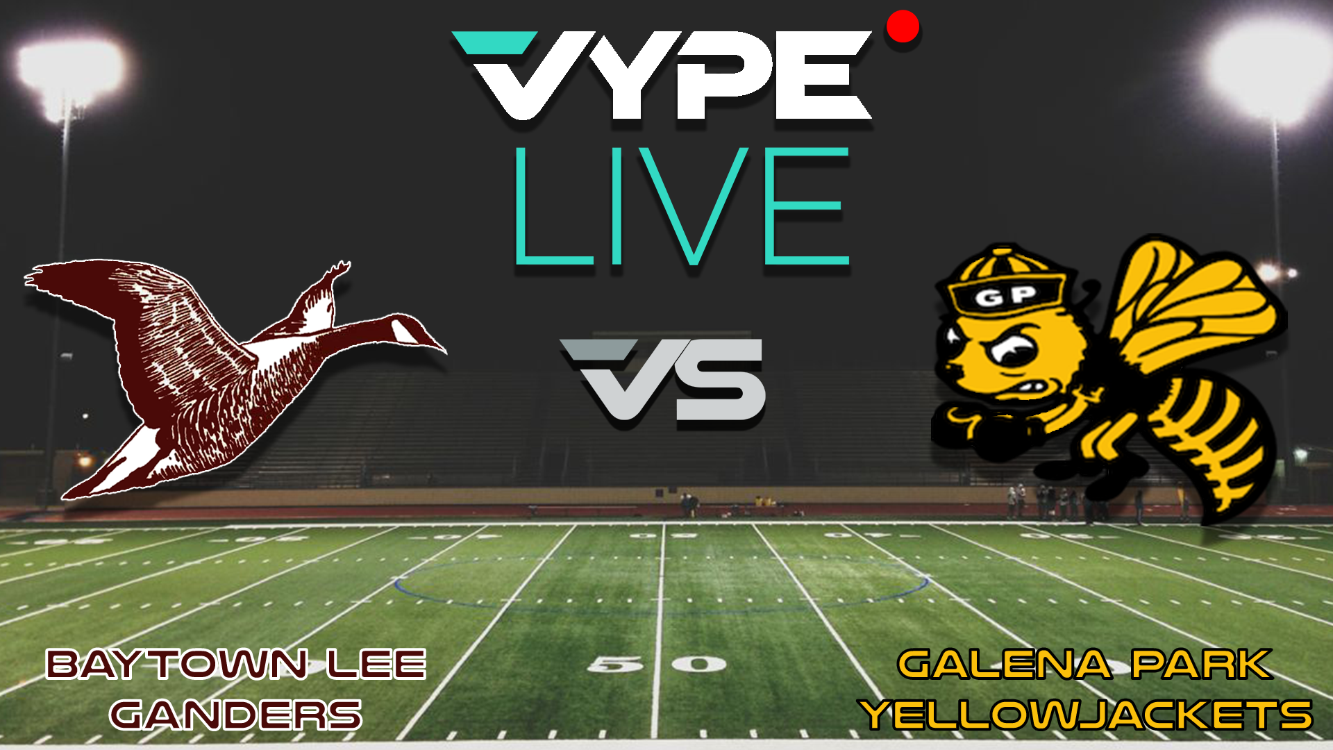 VYPE Live - Football: Lee vs. Galena Park
