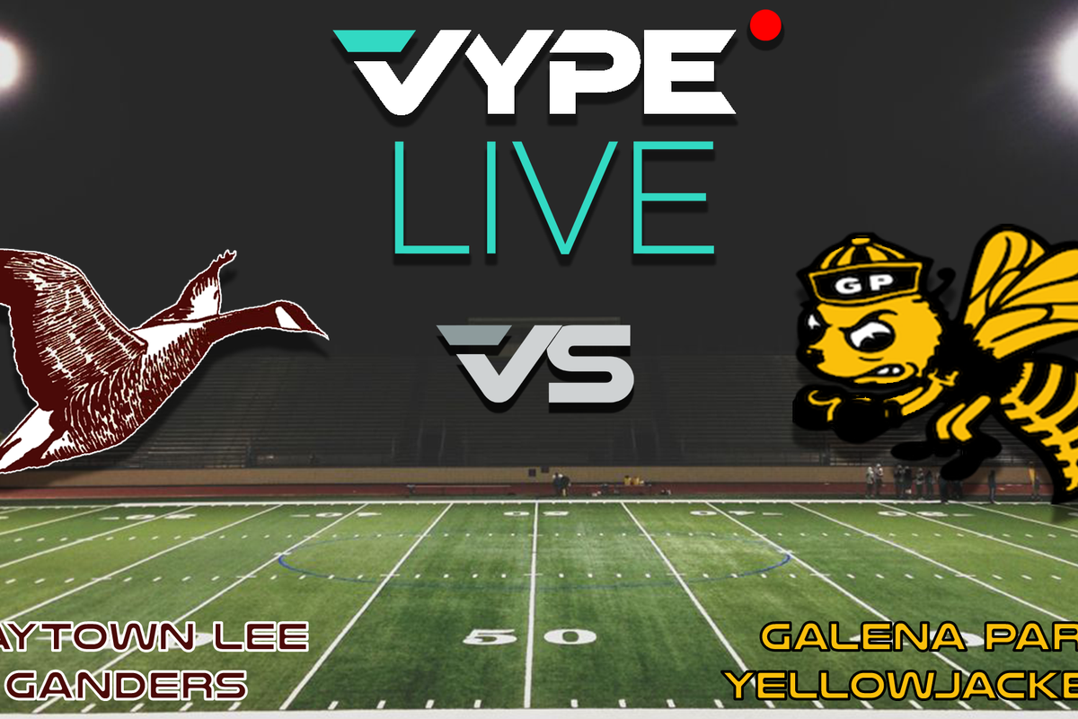 VYPE Live - Football: Lee vs. Galena Park