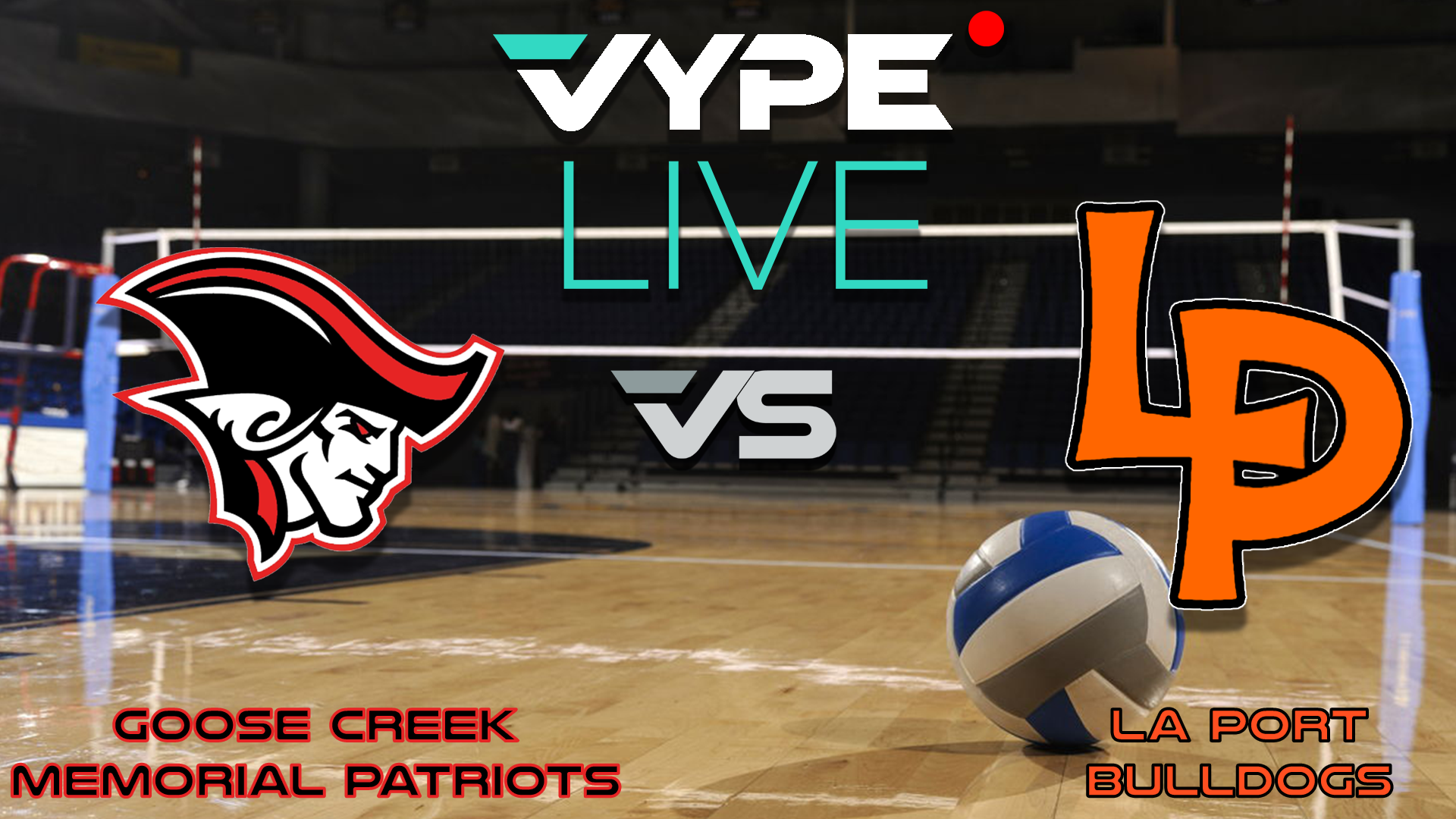 VYPE Live High School Volleyball: Goose Creek Memorial vs. La Porte
