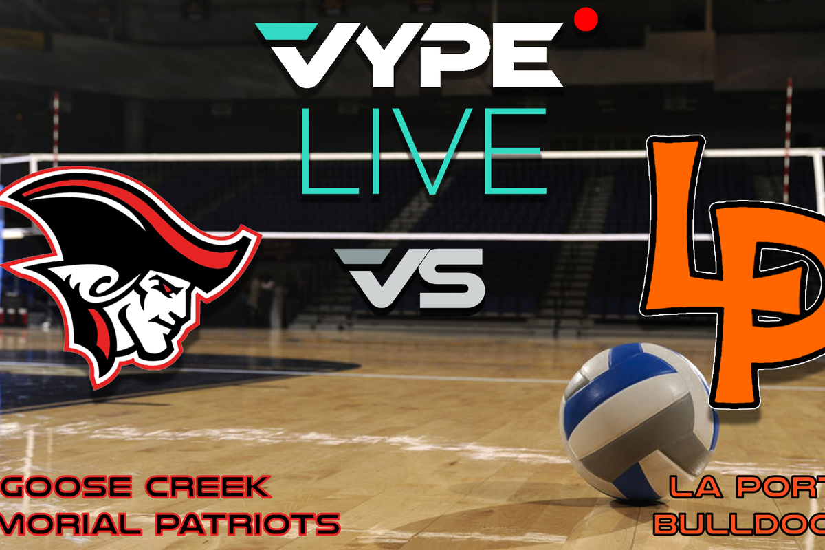 VYPE Live High School Volleyball: Goose Creek Memorial vs. La Porte