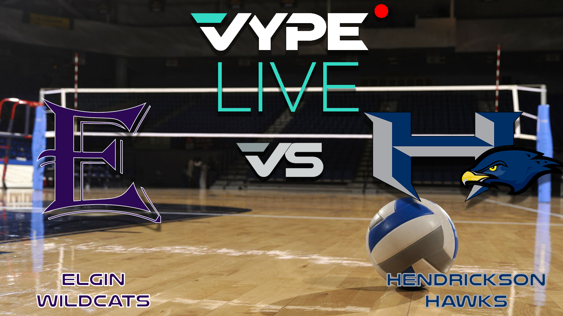 VYPE Live - Volleyball: Elgin vs. Hendrickson