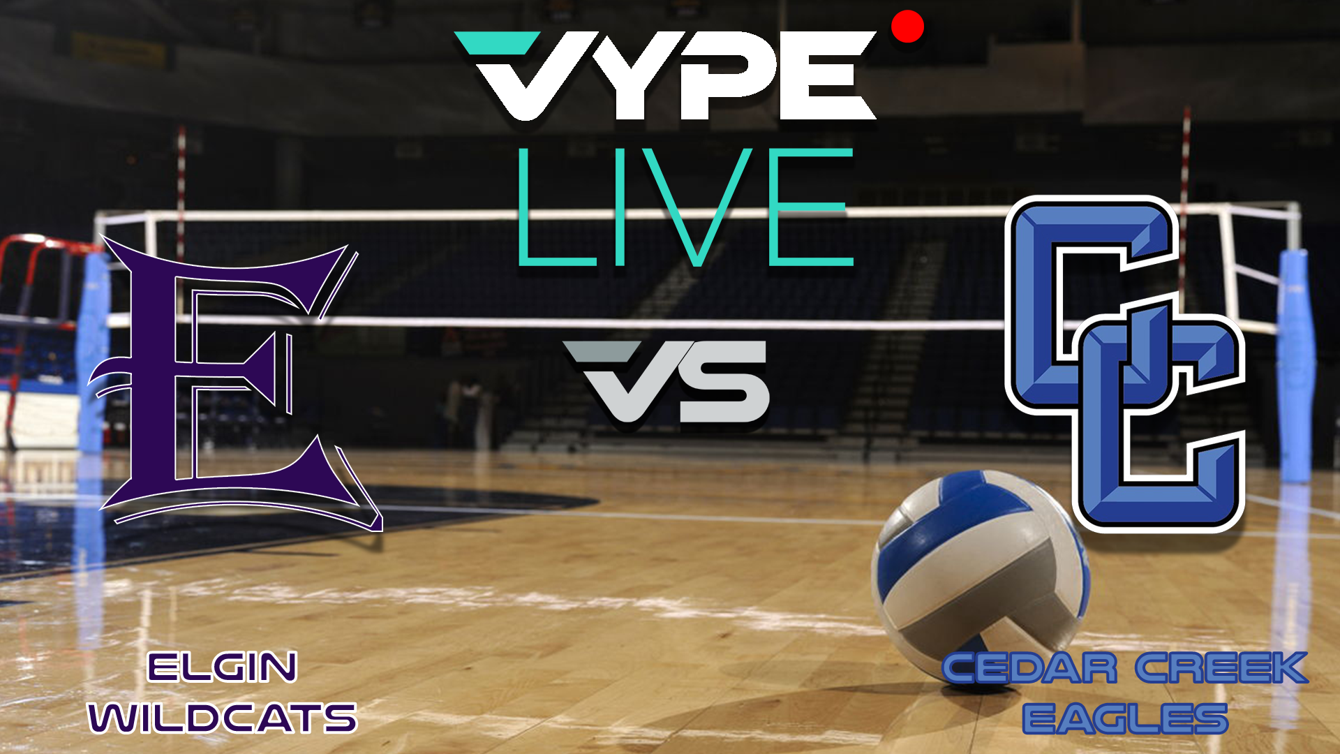 VYPE Live - Volleyball: Elgin vs. Cedar Creek