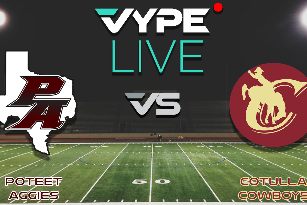 VYPE Live - Football: Poteet vs Cotulla