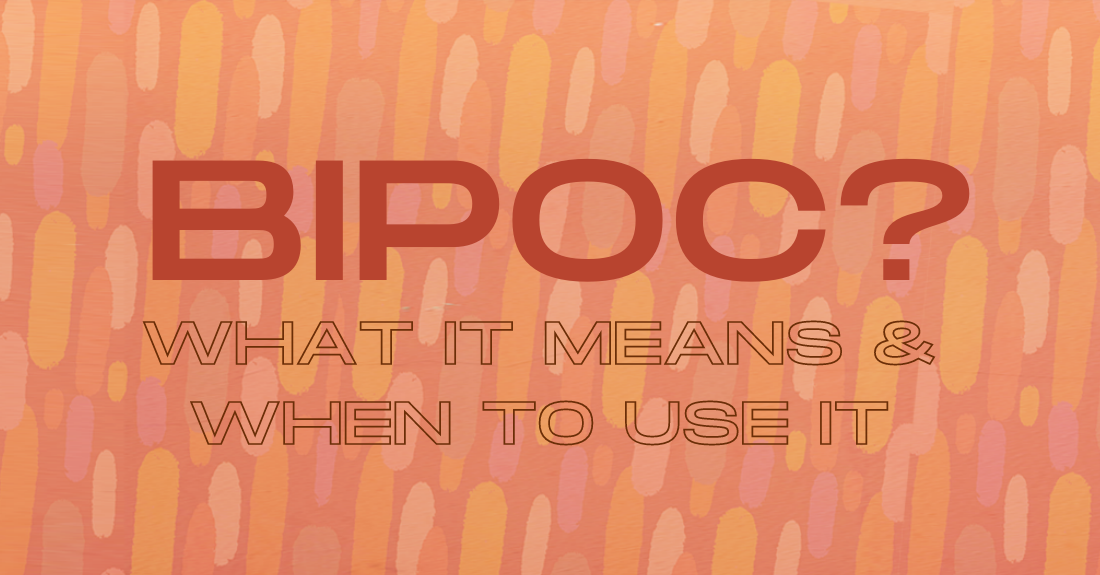 What Does BIPOC Mean? And When To Use It - PowerToFly Blog