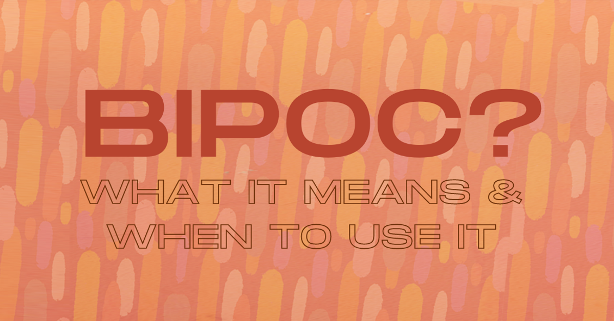 What does BIPOC mean?