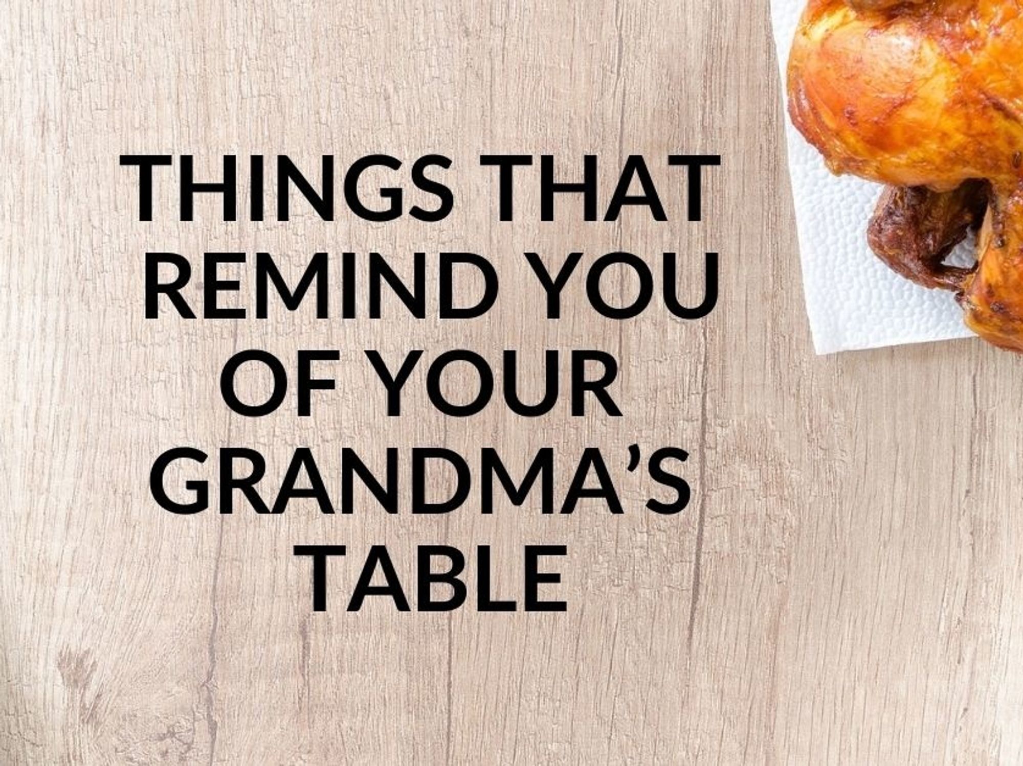 7 Things You'd Only Find In A Southern Grandma's Kitchen