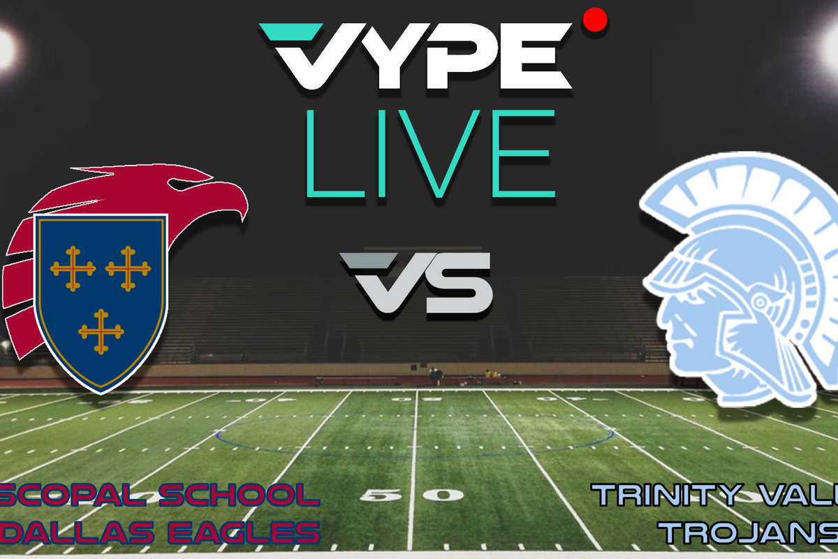 VYPE Live - Football: Episcopal School of Dallas vs. Trinity Valley