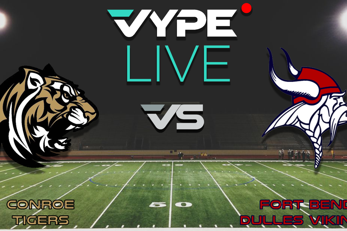 VYPE Live - Football: Conroe vs. Dulles