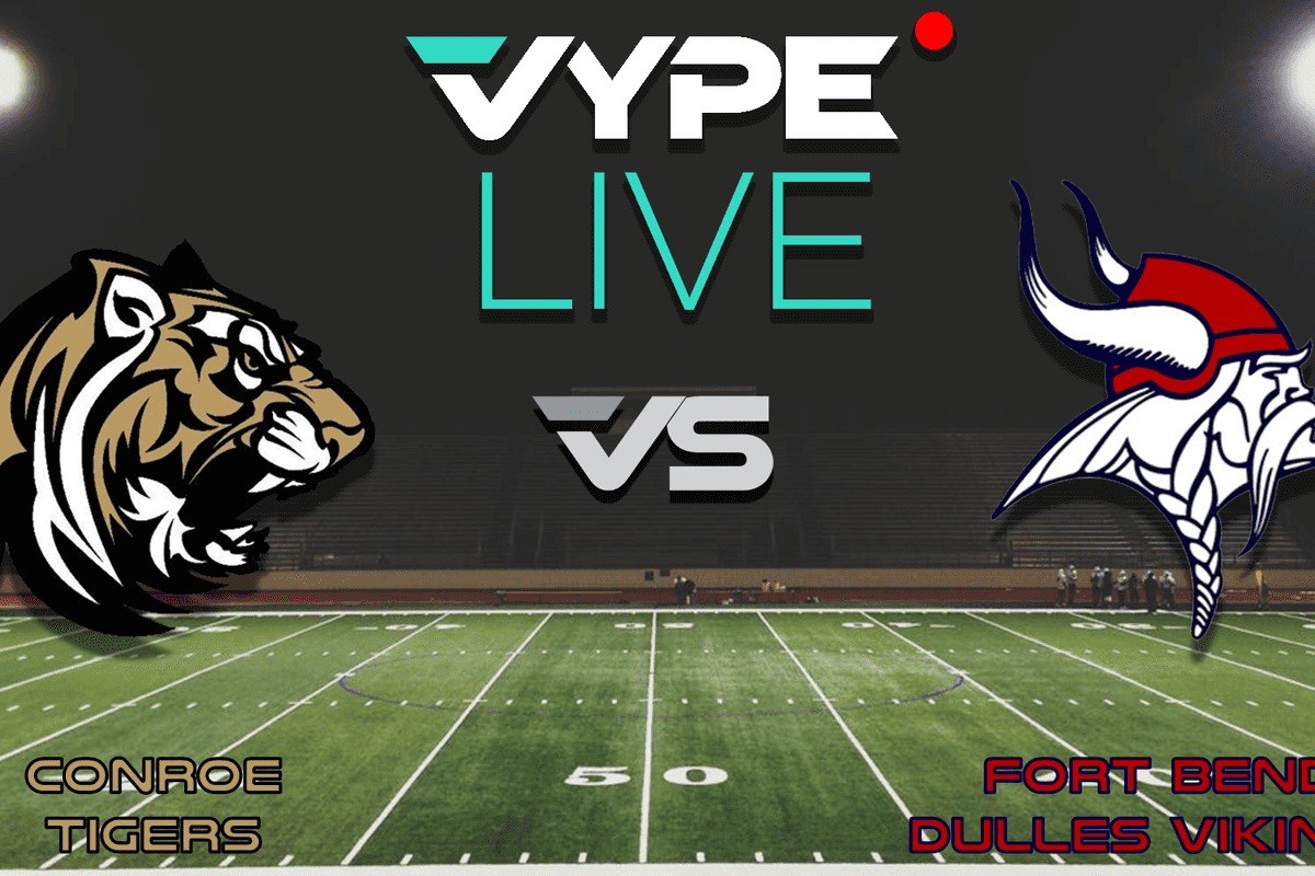 VYPE Live - Football: Conroe vs. Dulles