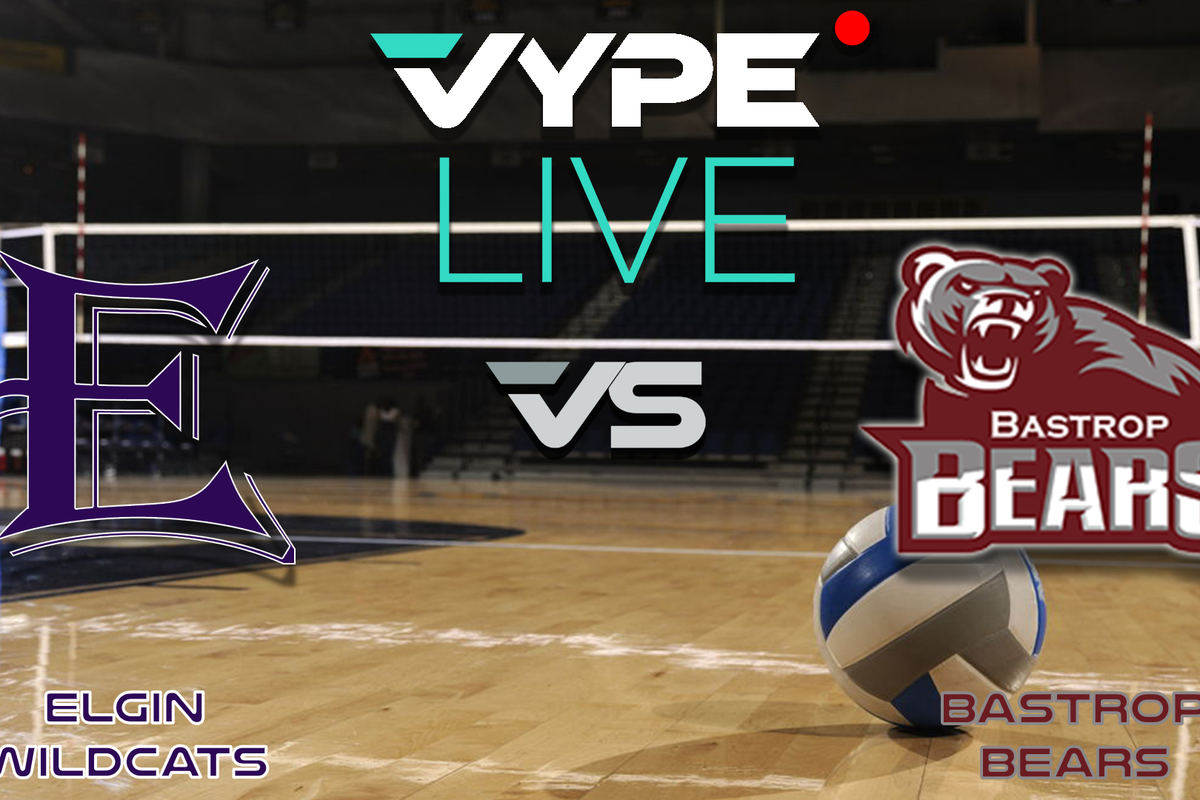 VYPE Live - Volleyball: Elgin vs. Bastrop