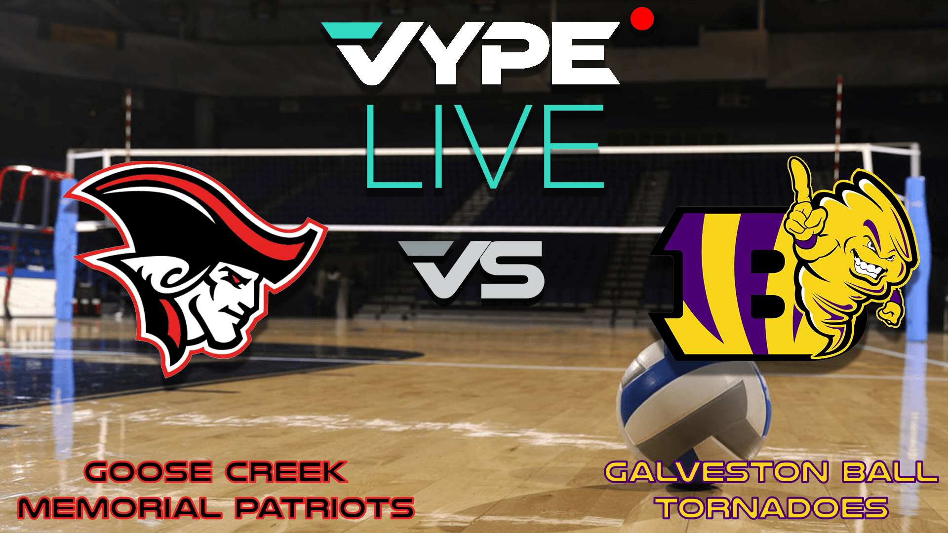 VYPE Live - Volleyball: Goose Creek Memorial vs. Galveston Ball