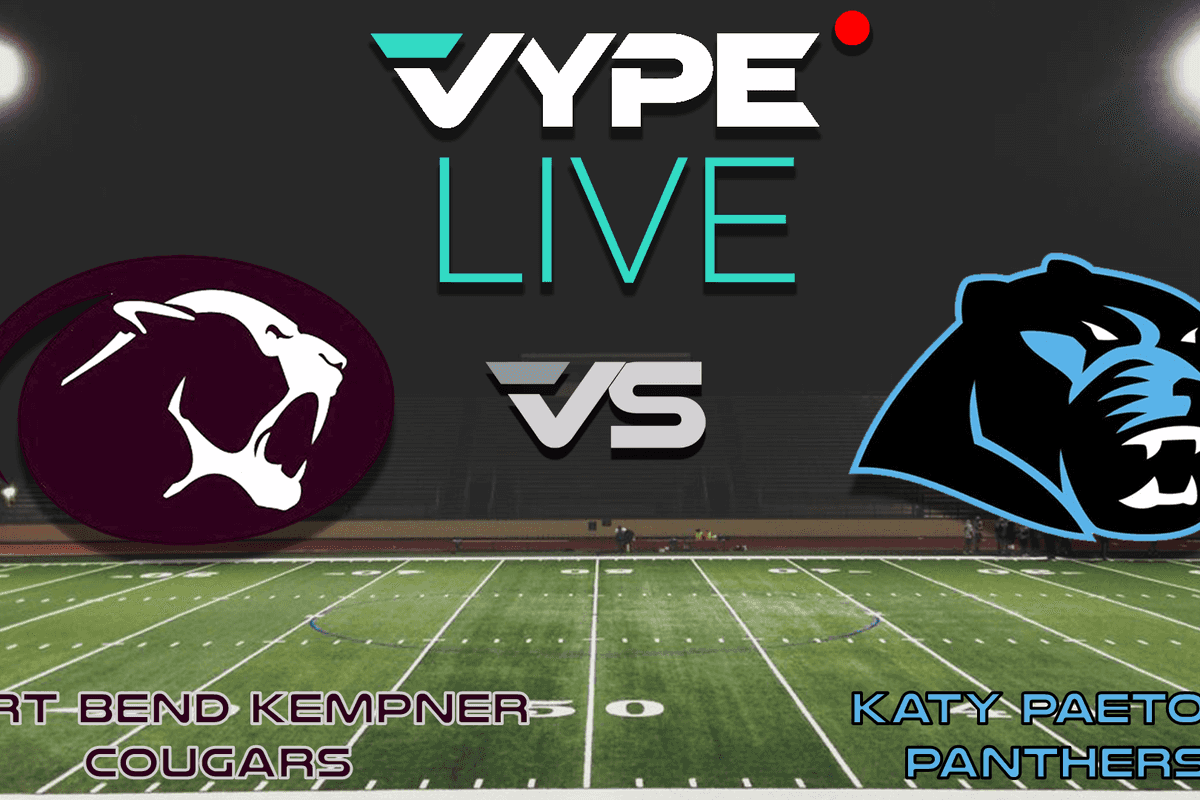 VYPE Live - Football: Fort Bend Kempner vs. Katy Paetow