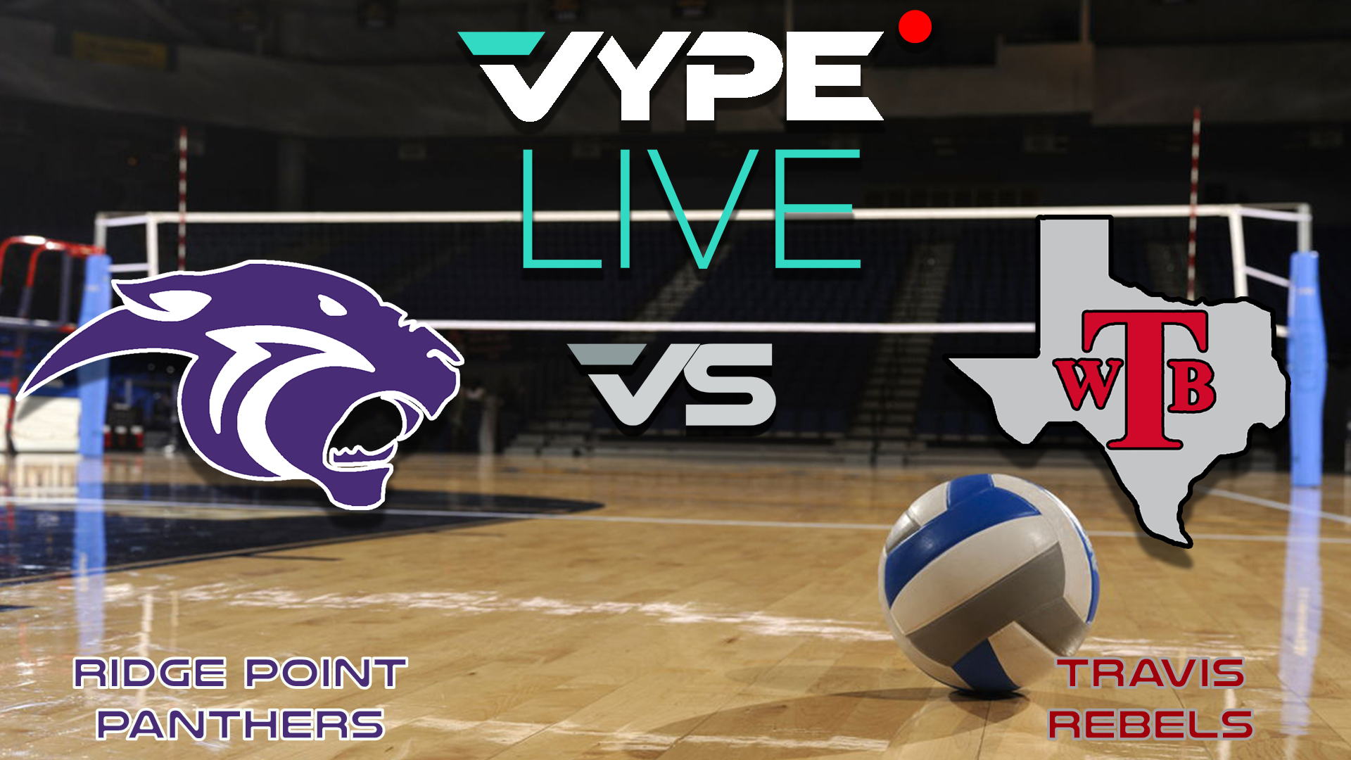 VYPE Live - Volleyball: Ridge Point vs Travis