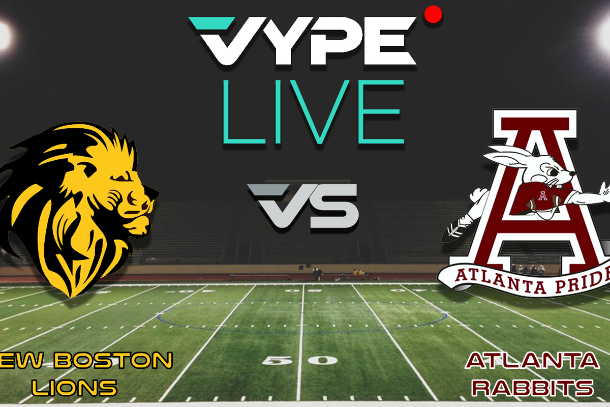 VYPE Live - Football: New Boston vs Atlanta