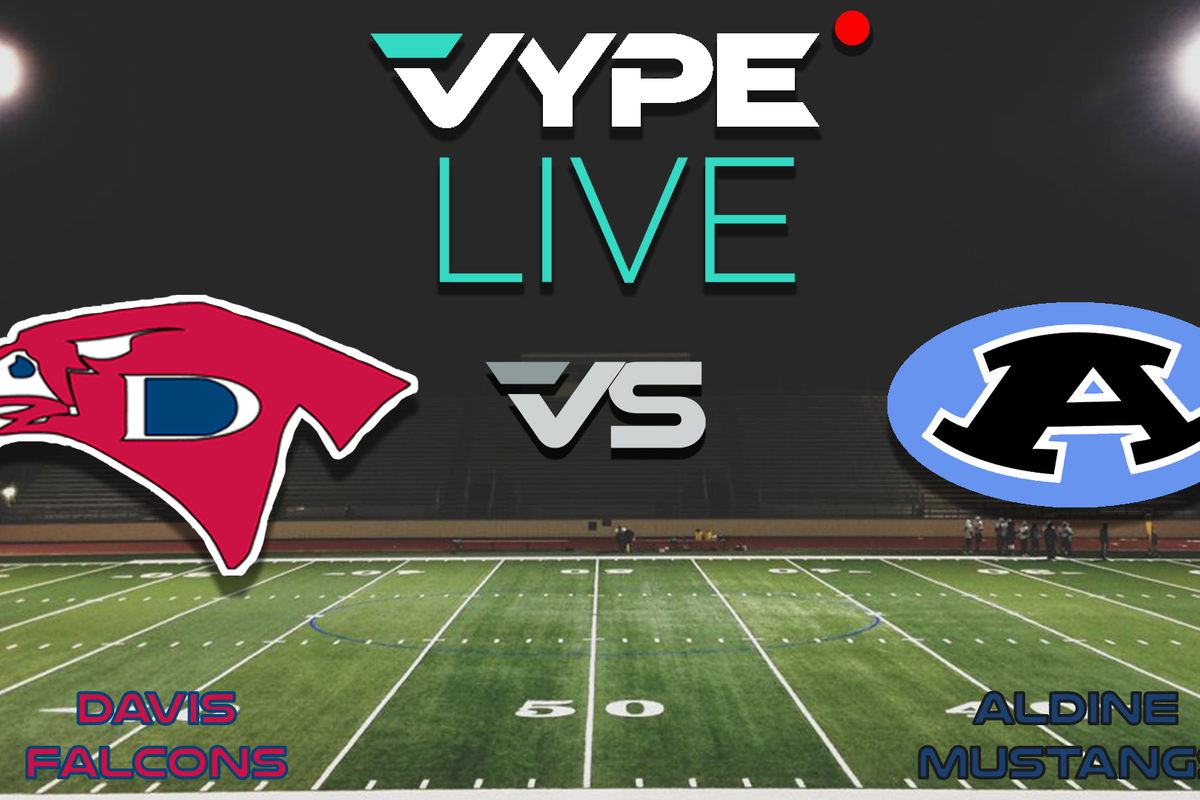 VYPE Live - Football: Davis vs Aldine